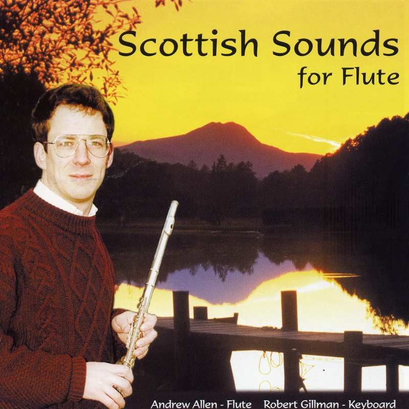 Andrew Allen Scottish Sounds For Flute CD SSAA003 front