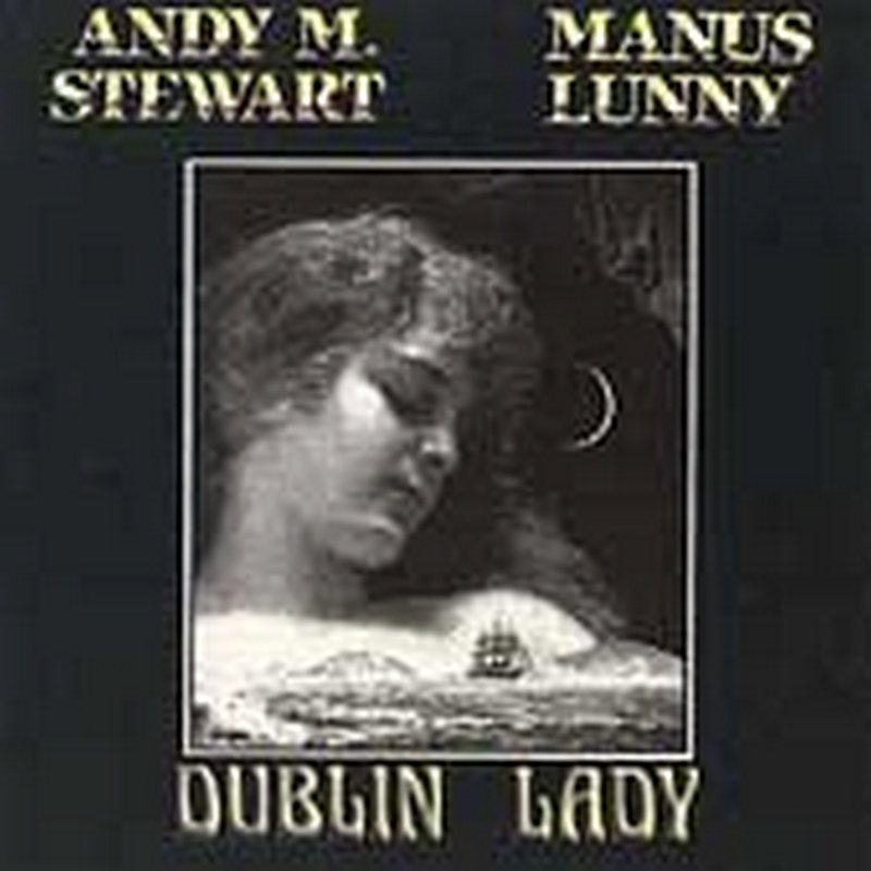 Stewart & Manus Lunny - Dublin Lady CD