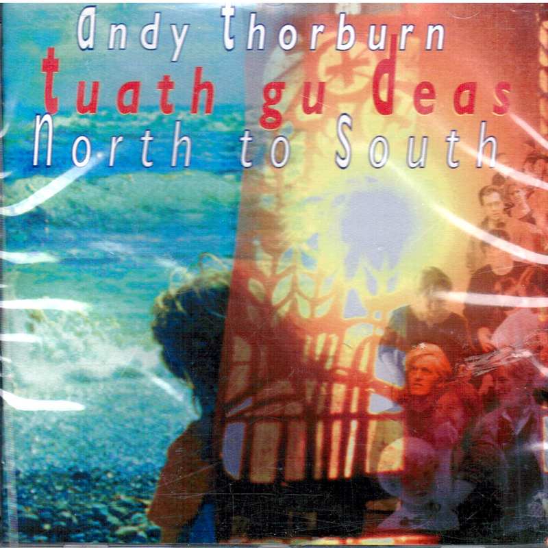 Andy Thorburn Tuath Gu Deas ATMUSCD1 CD front