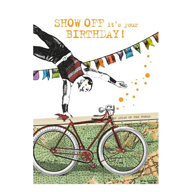 Art File Greetings Card Show Off It's Your Birthday BU03a front