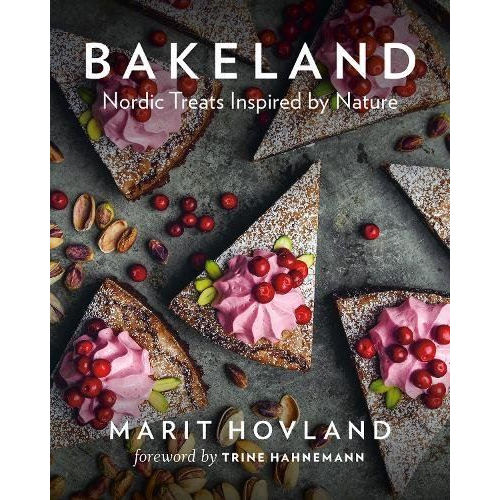Bakeland Nordic Treats Inspired By Nature