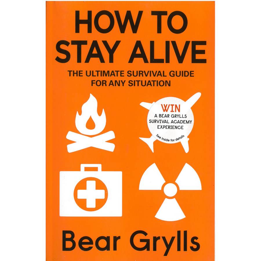 Bear Grylls - How To Stay Alive front