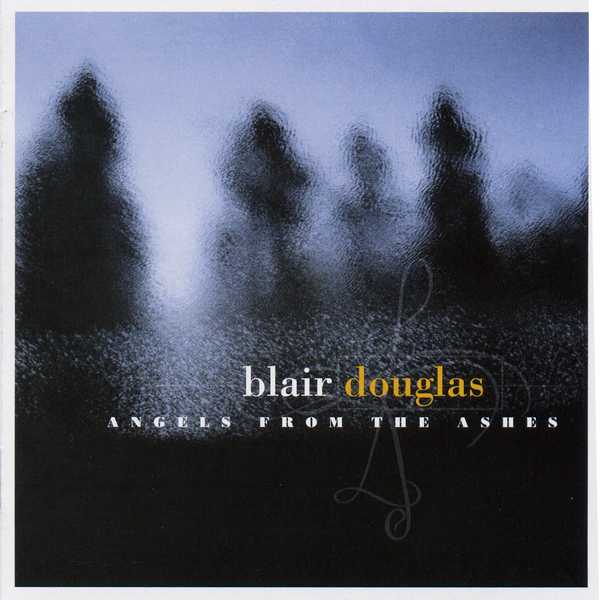 Blair Douglas - Angels From The Ashes CD RR029