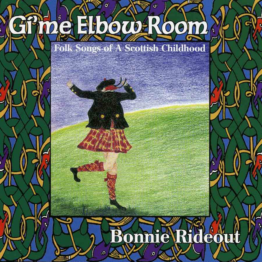 Bonnie Rideout - Gi' Me Elbow Room Mmcd219