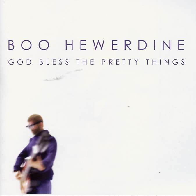 Boo Hewerdine - God Bless The Pretty Things NAVIGATOR11