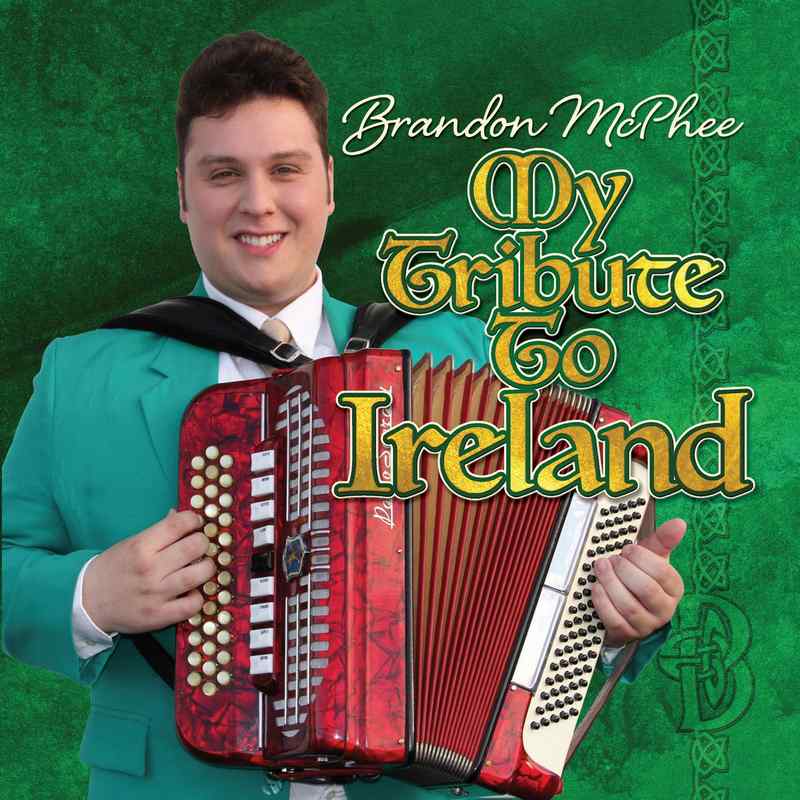 Brandon McPhee My Tribute To Ireland CDPAN052 CD front