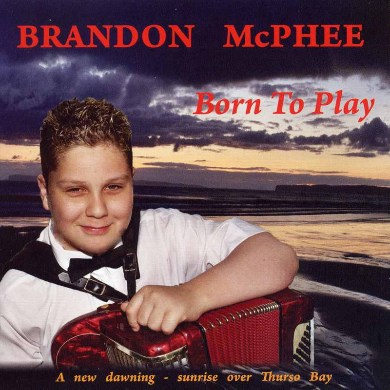 Brandon McPhee - Born To Play CDPAN028 front