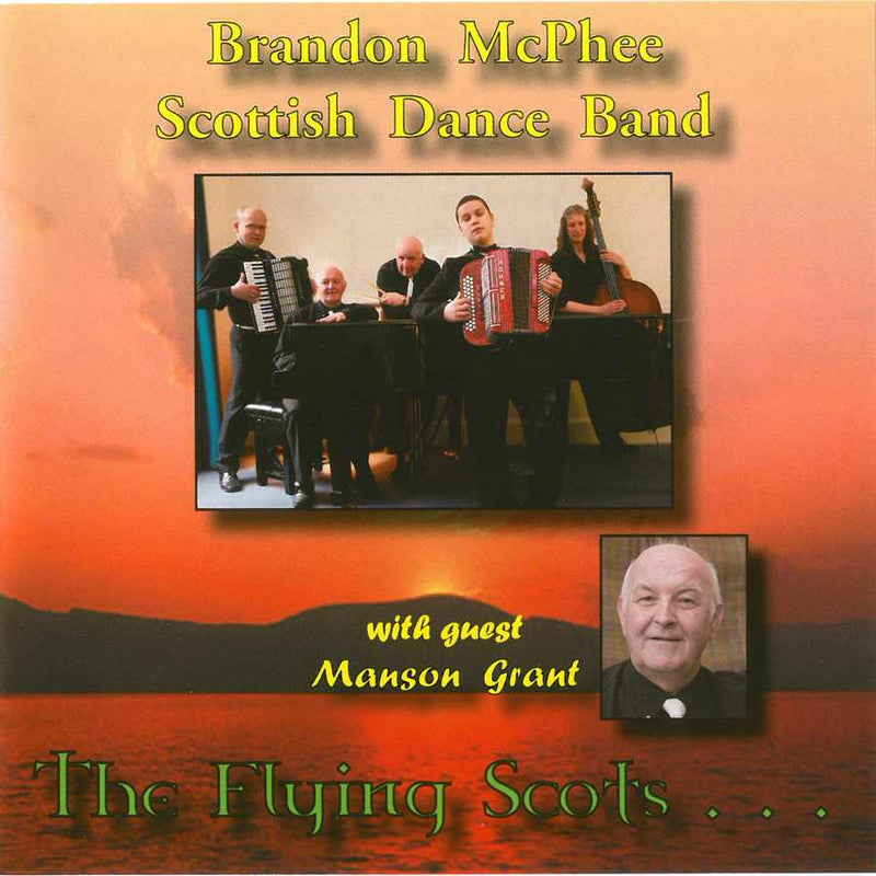 Brandon McPhee Scottish Dance Band - The Flying Scots CDPAN028 front