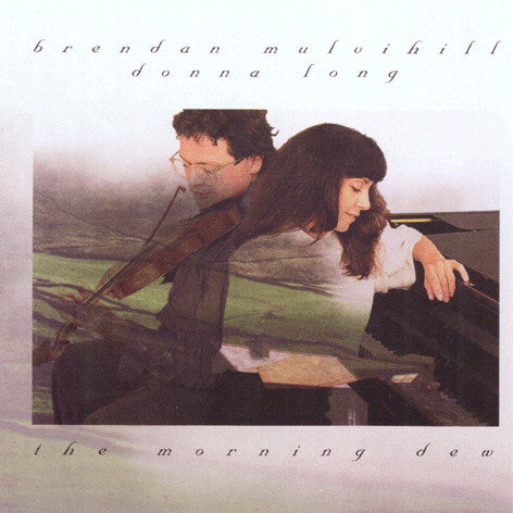 Brendan Mulvihill & Donna Long Morning Dew CD GLCD1128 front