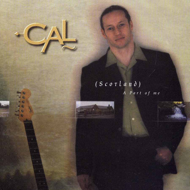Cal - Scotland A Part Of Me CD CAL003