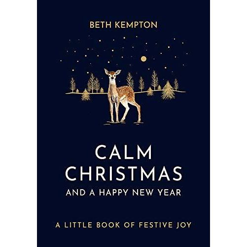 Calm Christmas And A Happy New Year by Beth Kempton book front cover