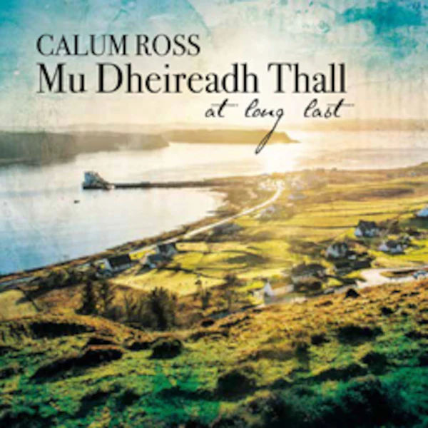 Calum Ross Mu Dheireadh Thall At Long Last SKYECD46 CD front