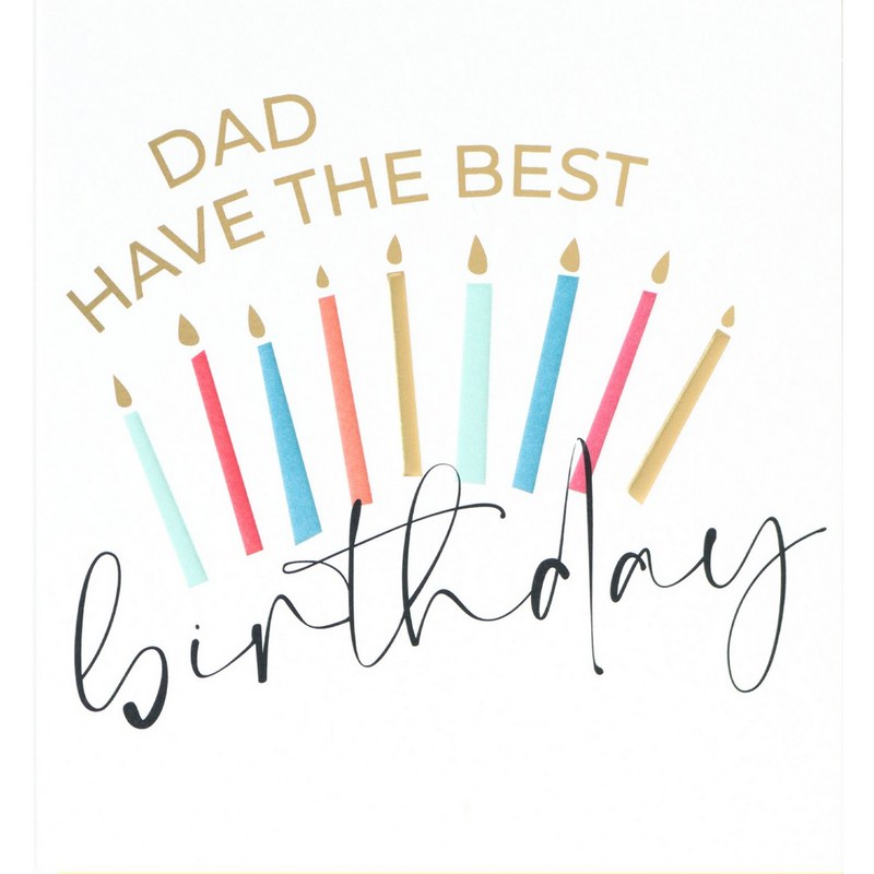 Caroline Gardner Greetings Card Dad Have The Best Birthday HAP019 front