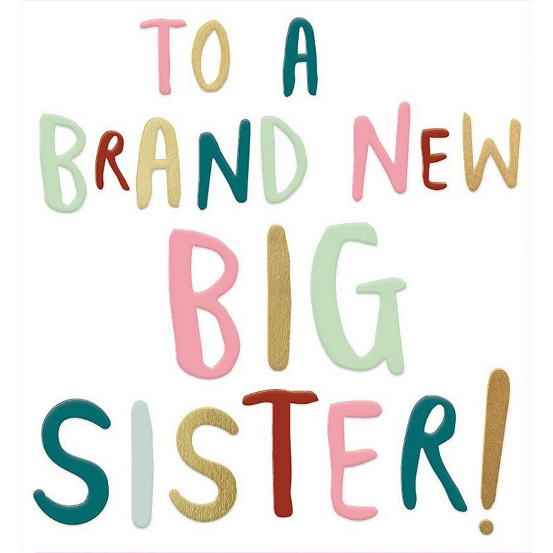 Caroline Gardner Greetings Card To A Brand New Big Sister WRD034 front