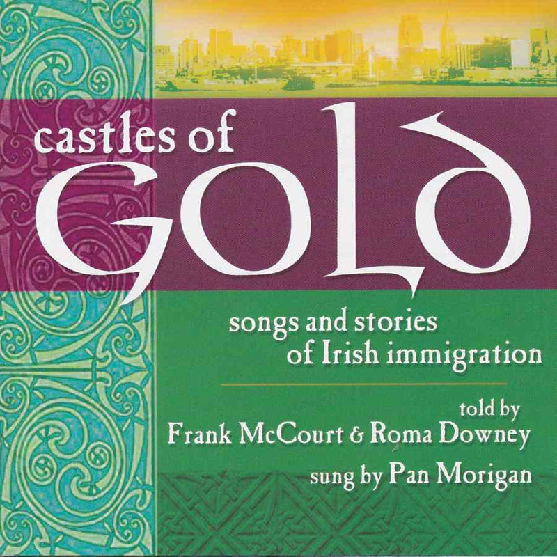 Castles Of Gold - Songs and Stories of Irish Immigration GLCD1218 front