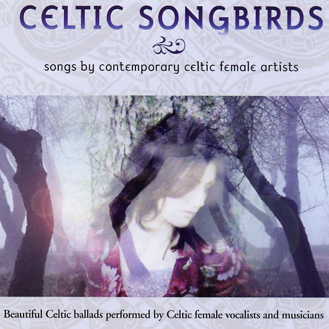 Celtic Songbirds: Songs by Contemporary CD