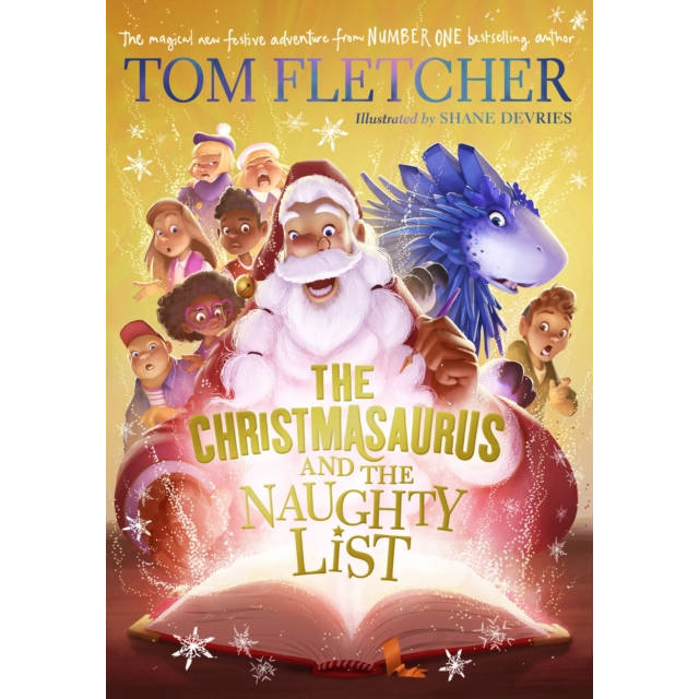 Christmasaurus & The Naughty List HB by Tom Fletcher front