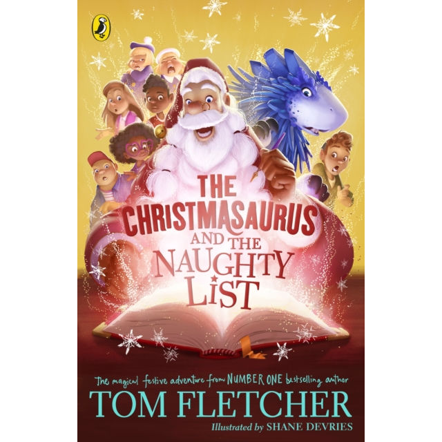 Christmasaurus & The Naughty List by Tom Fletcher Paperback Book front