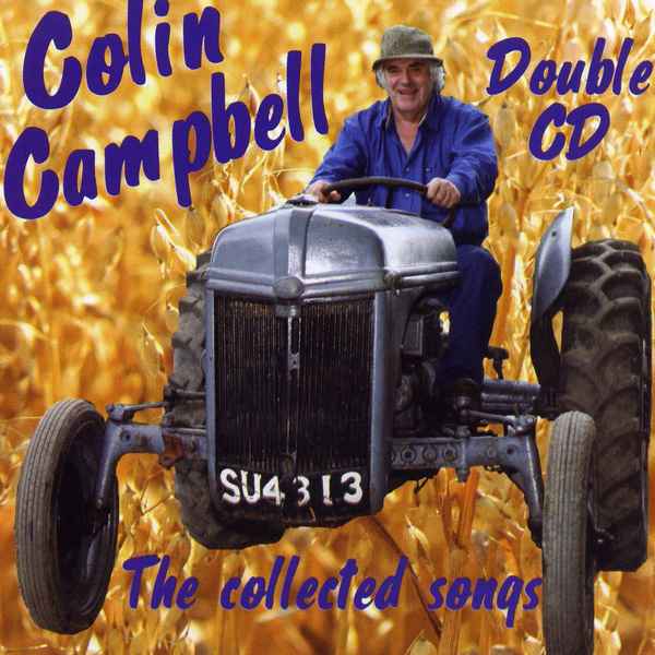 Colin Campbell - The Collected Songs CCRCD005 at The Old School Beauly