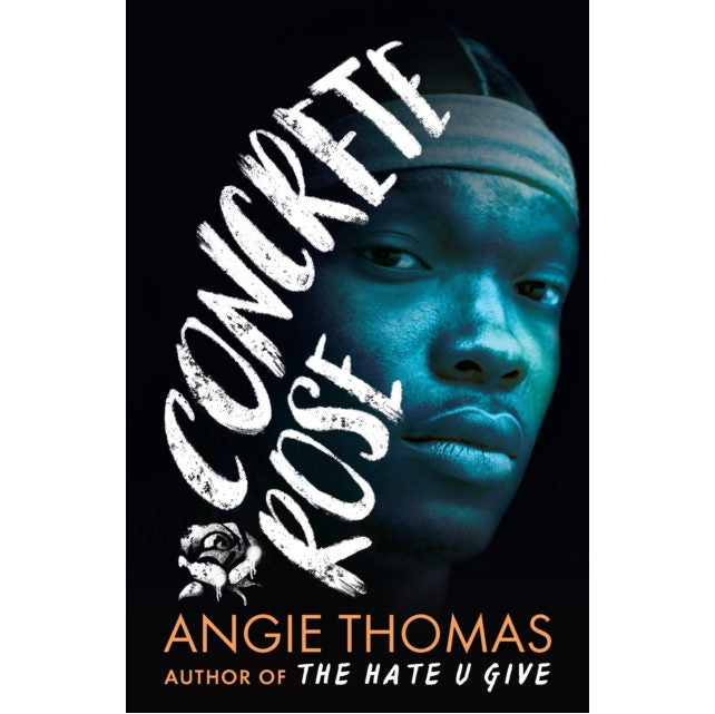 Concrete Rose by Angie Thomas