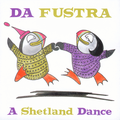 Da Fustra - A Shetland Dance: Scottish Music CD