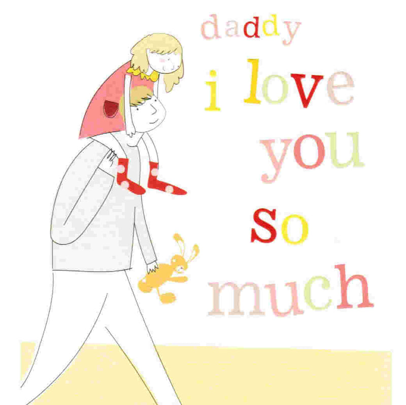 Father's Day Card - Daddy I Love You So Much