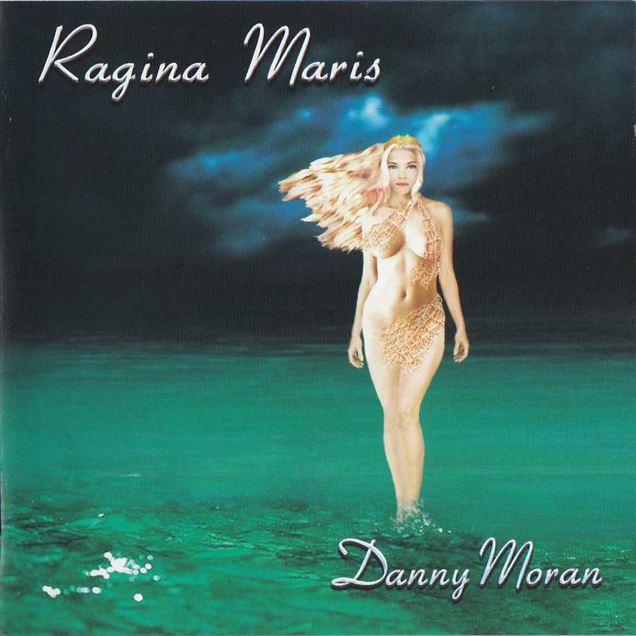 Danny Moran - Ragina Maris DANS001CD front