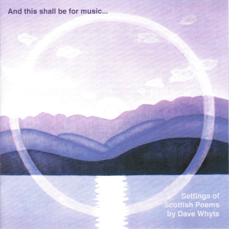 Dave Whyte - And This Shall Be For Music..