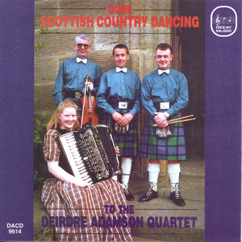 Deirdre Adamson - Come Scottish Country Dancing DACD9614