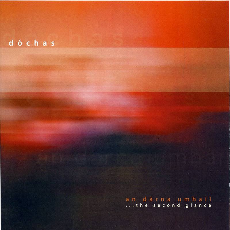 Dochas An Darna Umhail The Second Glance SKYECD34 CD front