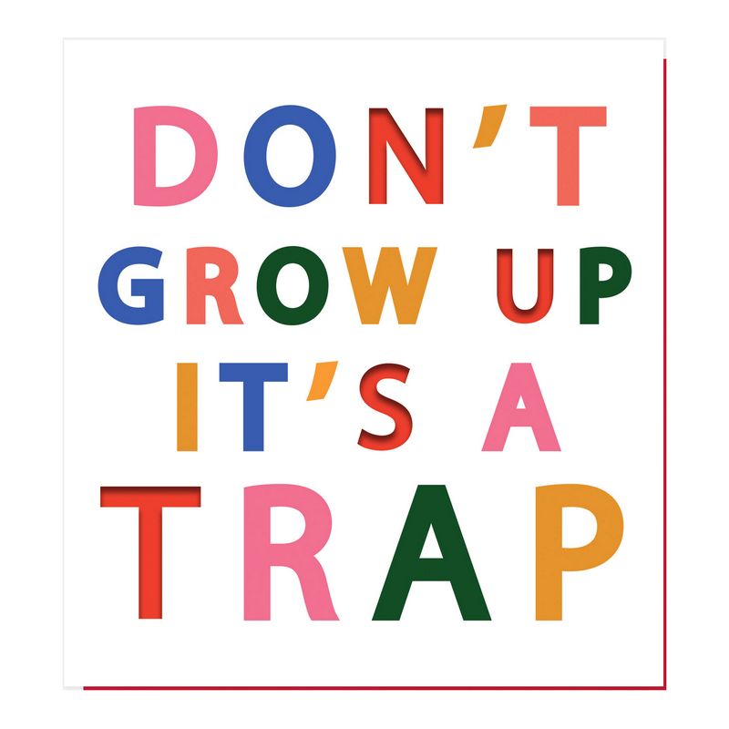Don't Grow Up It's A Trap card PUN008