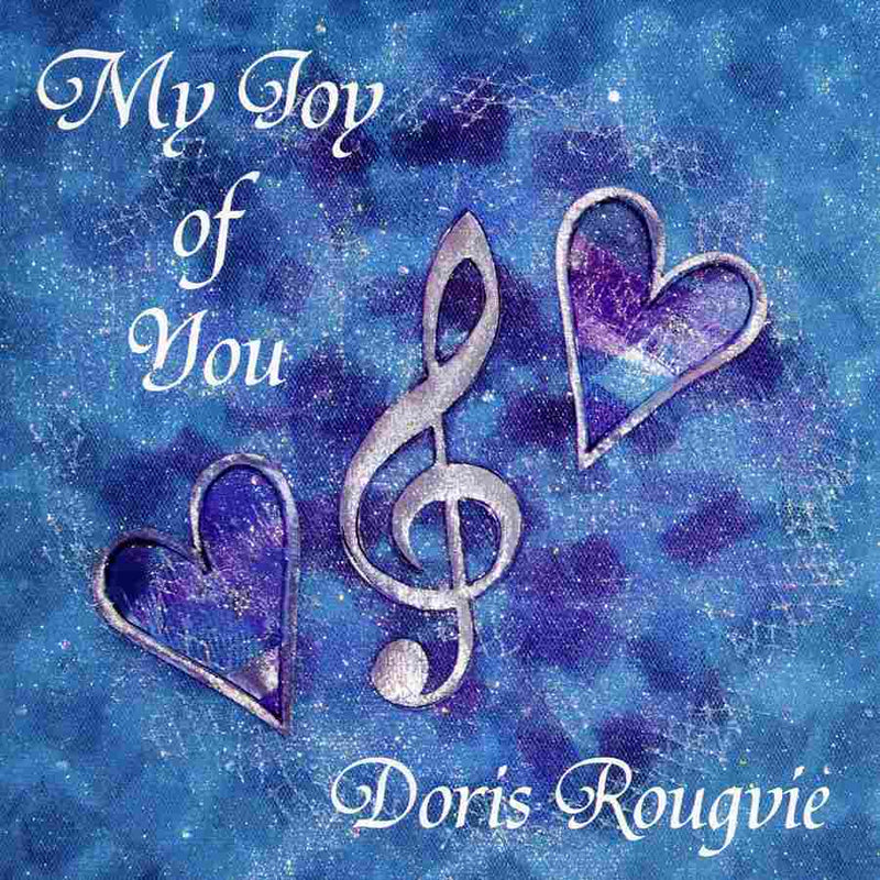 Doris Rougvie - My Joy Of You