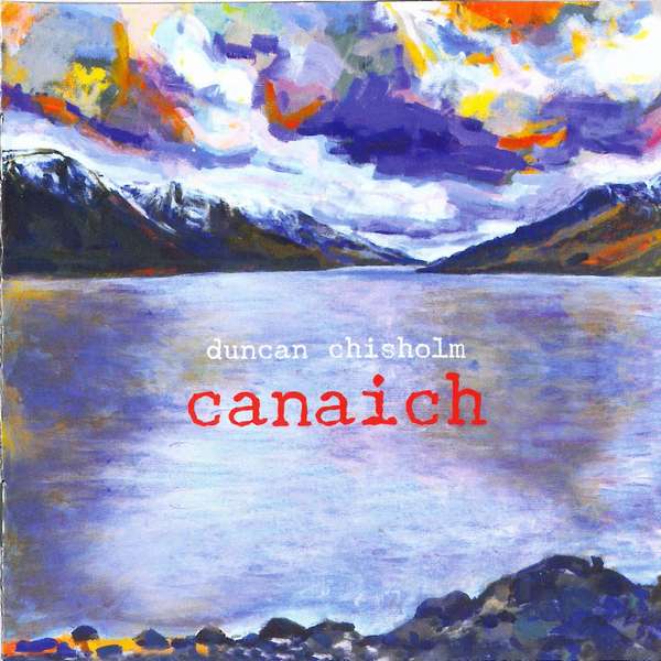 Duncan Chisholm - Canaich CD front