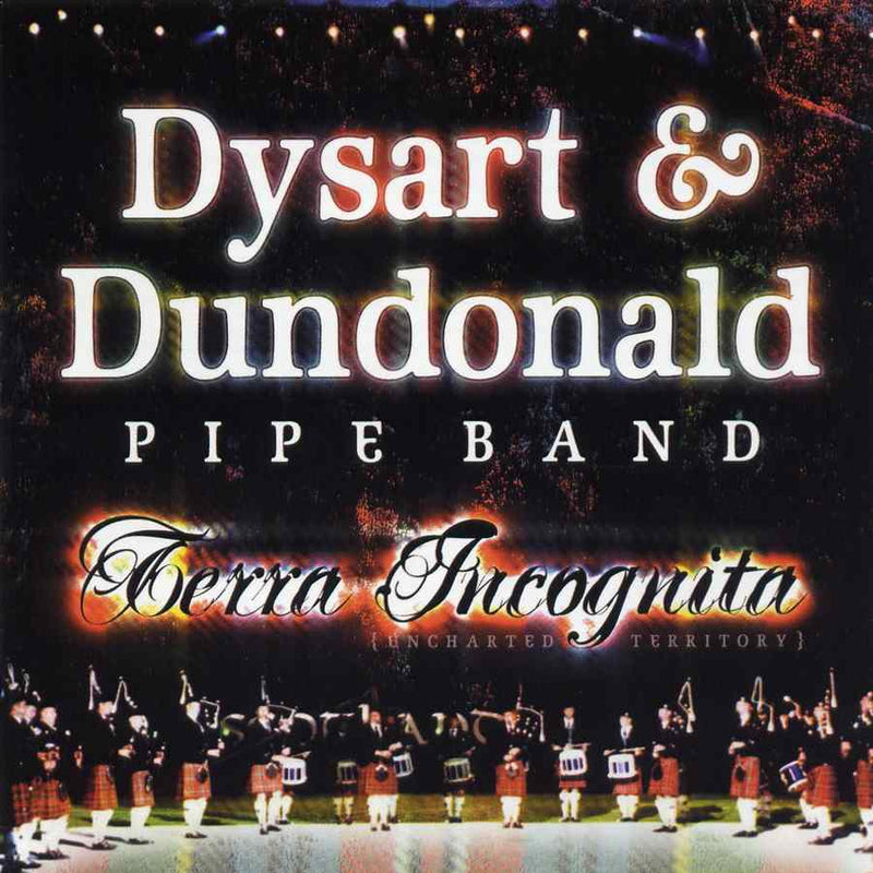 Dysart & Dundonald Pipe Band - Terra Incognita CDTRAX296