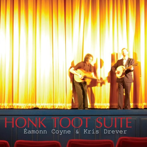 Eamonn Coyne & Kris Drever - Honk Toot Suite