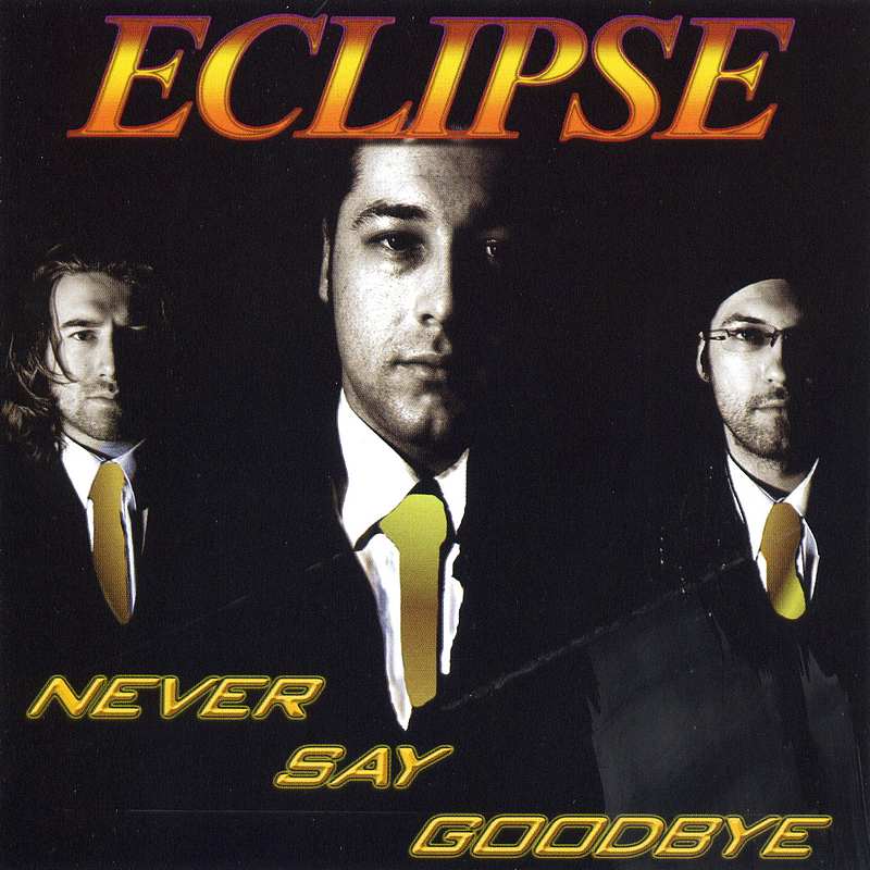 Eclipse Never Say Goodbye CDPAN020 CD front