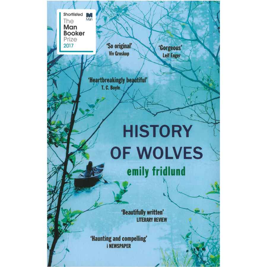 Emily Fridlund - History Of Wolves book front cover