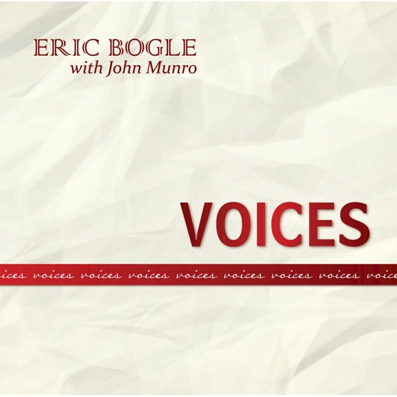 Eric Bogle With John Munro - Voices CDTRAX391