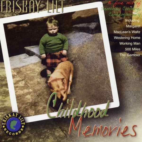 Eriskay Lilt - Childhood Memories CD ELR05CD
