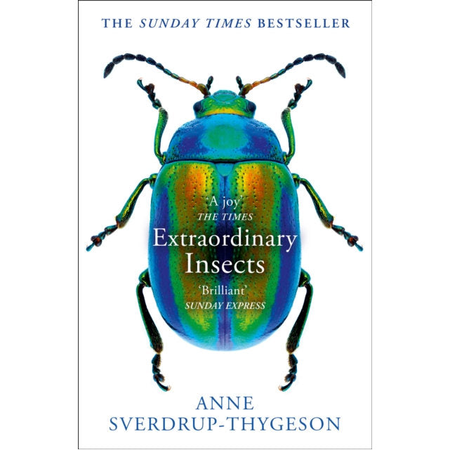 Extraordinary Insects PB Anne Sverdrup-Thygeson