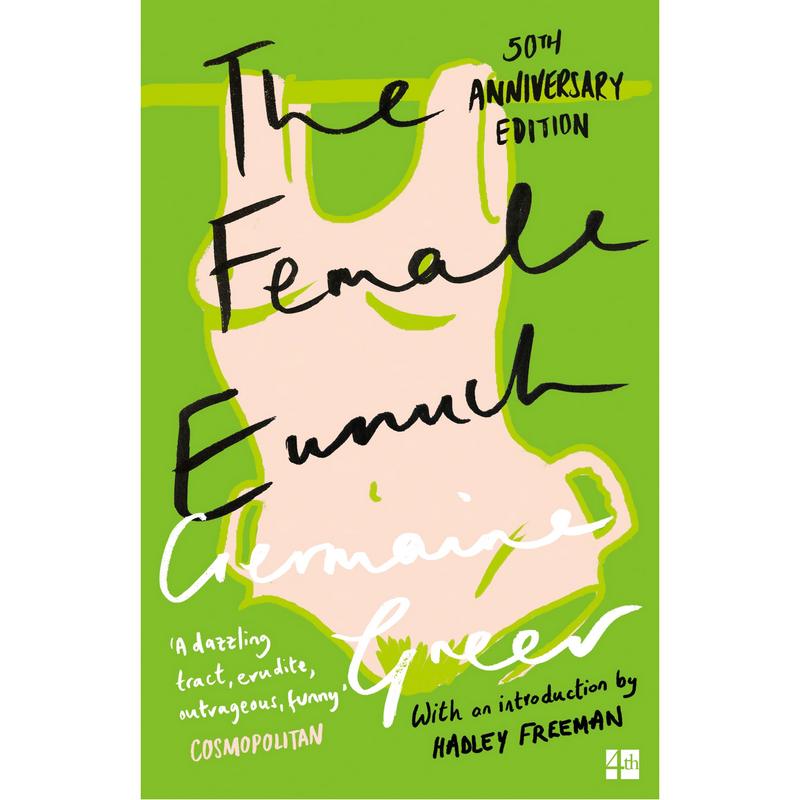 The Female Eunuch by Germaine Greer Paperback Book front