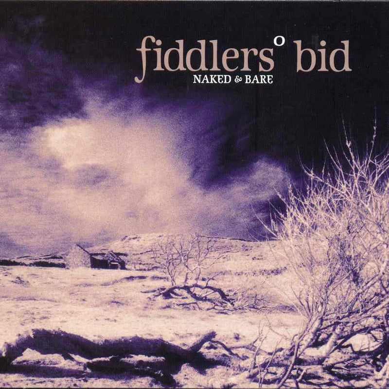 Fiddlers' Bid - Naked And Bare CDTRAX277