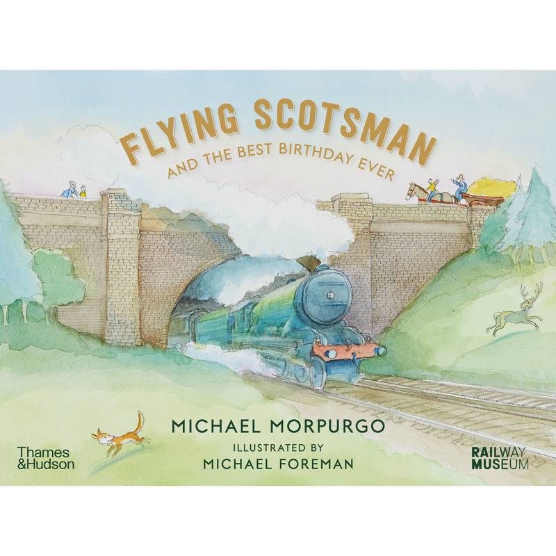 Flying Scotsman and the Best Birthday Ever Hardback Book by Michael Morpurgo front cover