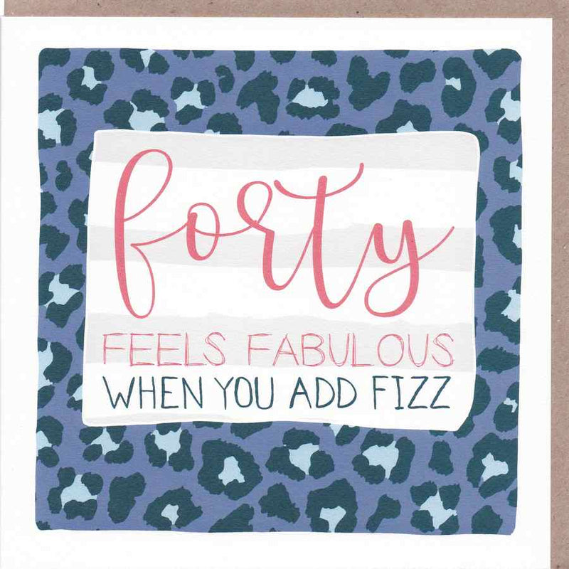 Forty Feels Fabulous When You Add Fizz card