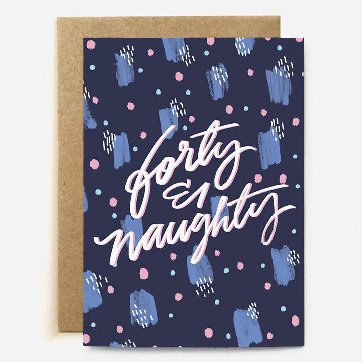 Forty & Naughty Birthday Card TCC039