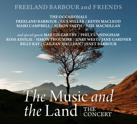 Freeland Barbour & Friends - The Music And The Land CDTRAX392