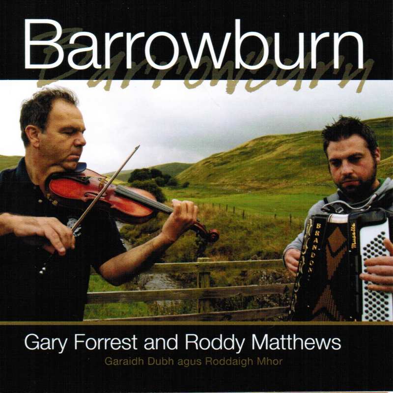 Gary Forrest & Roddy Mathews Barrowburn BM009 CD front