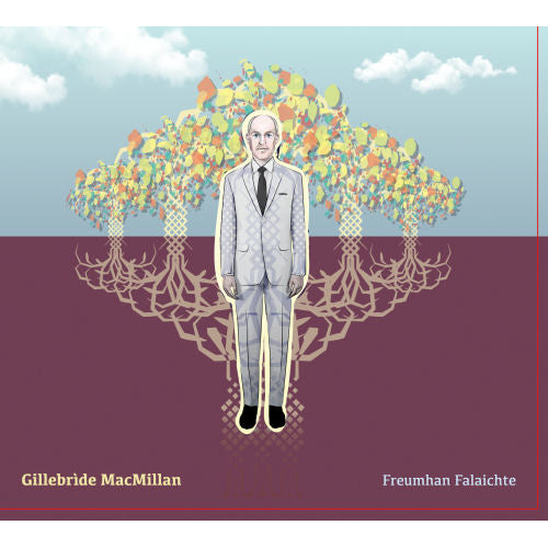 Gillibride MacMillan Freumhan Falaichte Hidden Roots DEALAS002 CD front