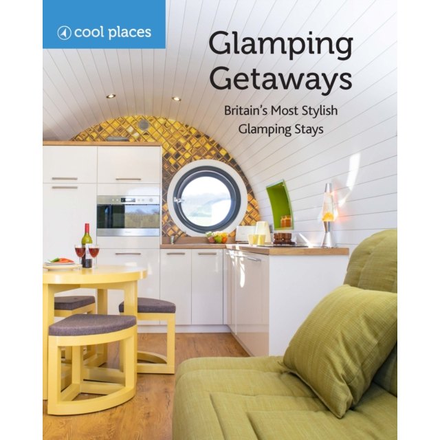 Glamping Getaways Cool Places Paperback Book front