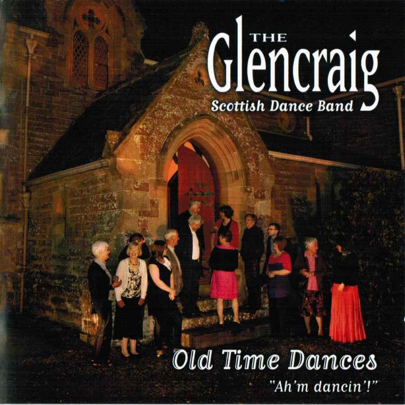 Glencraig Scottish Dance Band - Old Time Dances CDTRAX369